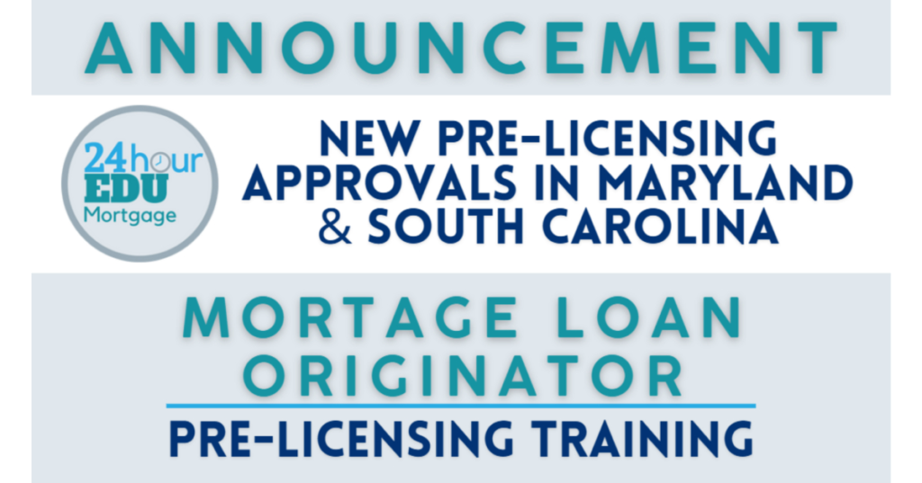 24HourEDU Announces New Mortgage Loan Originator Pre-Licensing Training Approvals in Maryland and South Carolina 24HourEDU Announces New Mortgage Loan Originator Pre-Licensing Training Approvals in Maryland and South Carolina