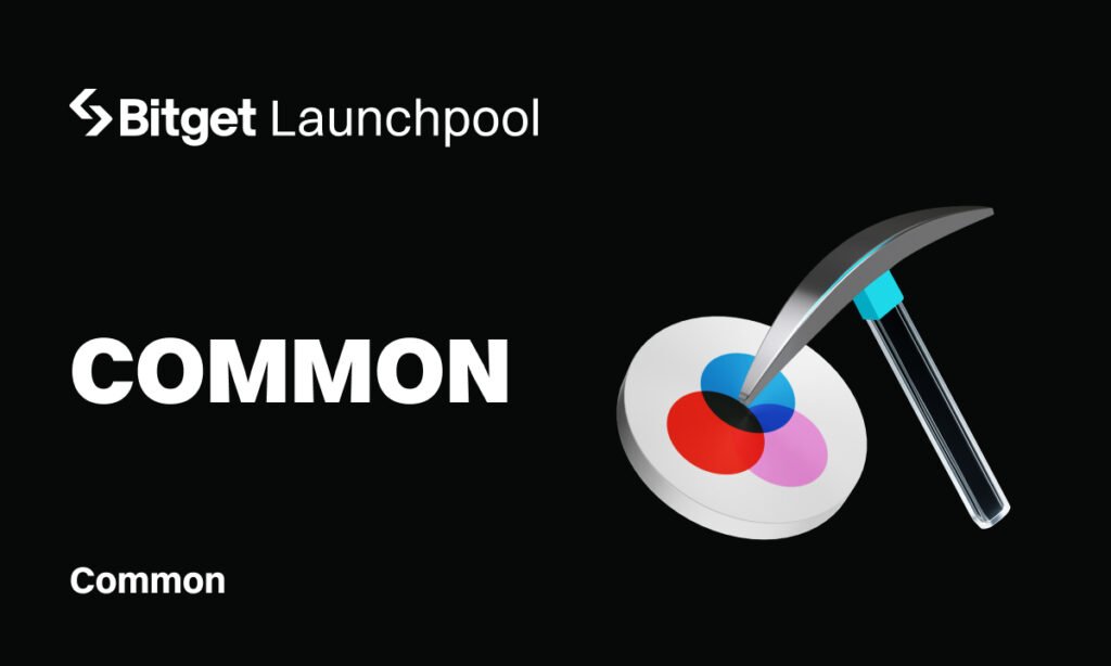Bitget Launchpool adds Common (COMMON) with over 36M in Token Rewards Bitget Launchpool adds Common (COMMON) with over 36M in Token Rewards