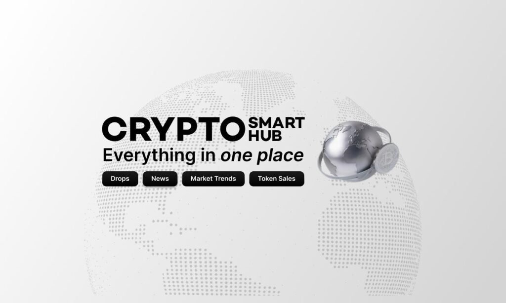 CryptoSmartHub Launches Aggregator for Airdrops, Token Sales, and Market Insight CryptoSmartHub Launches Aggregator for Airdrops, Token Sales, and Market Insight