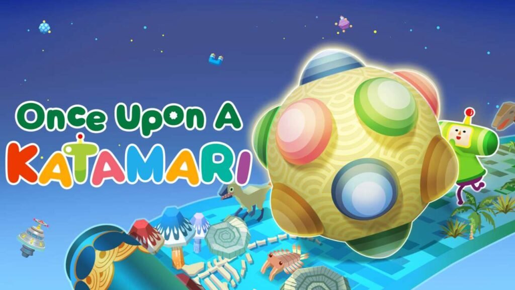 Once Upon A Katamari Review - I Love Mess!