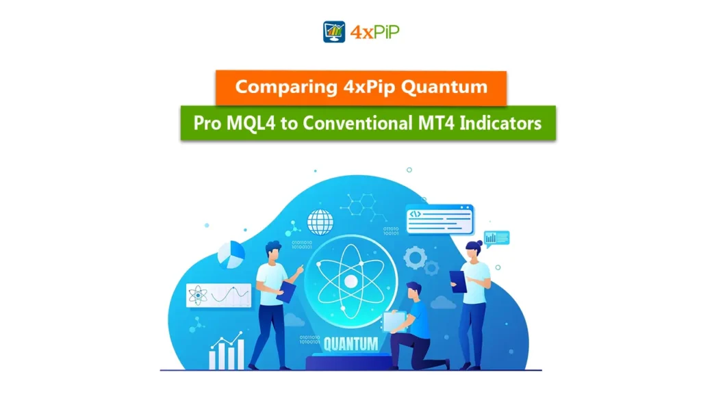 comparing-4xpip-quantum-pro-mql4-to-conventional-mt4-indicators